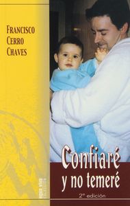 Confiaré y no Temeré, de Cerro, Francisco | portada del libro