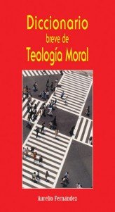 Diccionario breve de teología moral, de Fernández, Aurelio | portada del libro