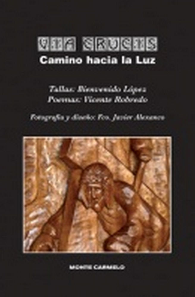 Via Crucis. Camino hacia la luz, de ROBLEDO GARCIA, VICENTE | portada del libro