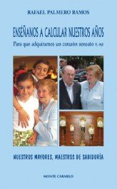 Enséñanos a calcular nuestros años, de Palmero Ramos, Rafael | portada del libro