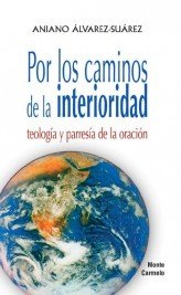 Por los caminos de la interioridad, de Álvarez Suarez, Aniano | portada del libro