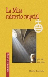 La misa, misterio nupcial, de Por un Cartujo | portada del libro