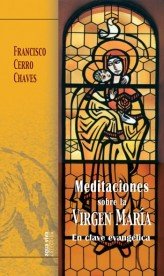 Meditaciones sobre la Virgen María, de Cerro Chaves, Francisco | portada del libro