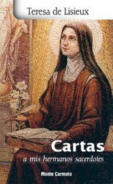 Cartas a mis hermanos sacerdotes, de Santa Teresa de Lisieux | portada del libro