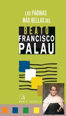 Las páginas mas bellas del beato Francisco Palau, de Orella Unzue, Consuelo | portada del libro
