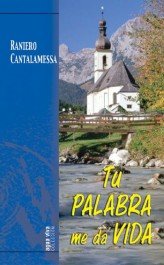 Tu Palabra me da Vida, de Raniero Cantalamessa | portada del libro