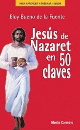 Jesús de Nazaret en 50 claves, de Bueno, Eloy | portada del libro