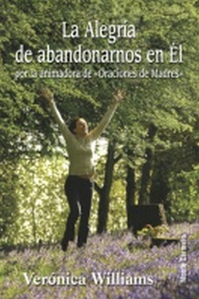 ALEGRIA DE ABANDONARNOS EN EL, LA, de WILLIAMS | portada del libro