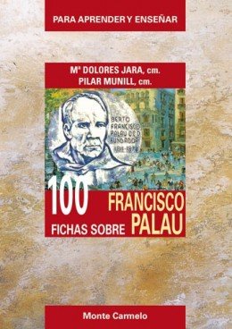100 fichas sobre Francisco Palau, de Jara Flores, Dolores | portada del libro