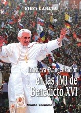 La Nueva Evangelización den las JMJN de Benedicto XVI, de García Fernández, Ciro | portada del libro