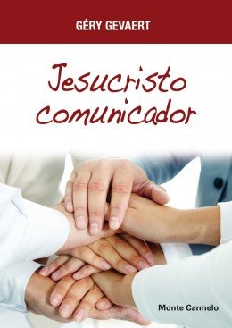 Jesucristo comunicador, de Gevaert, Géry | portada del libro