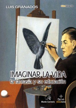 Imaginar la vida, de Luis Granados García | portada del libro