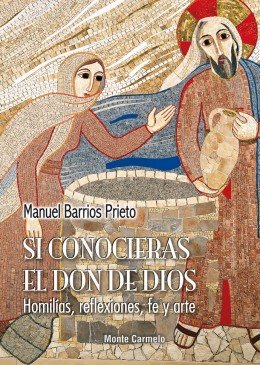 Si Conocieras el Don de Dios, de Manuel Barrios Prieto | portada del libro