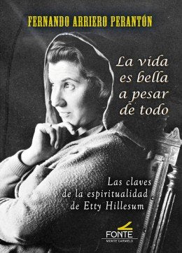 La vida es bella a pesar de todo, de Arriero Perantón, Fernando | portada del libro