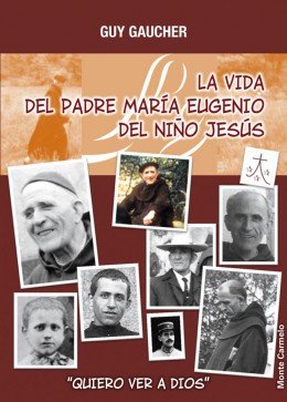 La vida del Padre Maria Eugenio del Niño Jesús, de Gaucher, Guy | portada del libro
