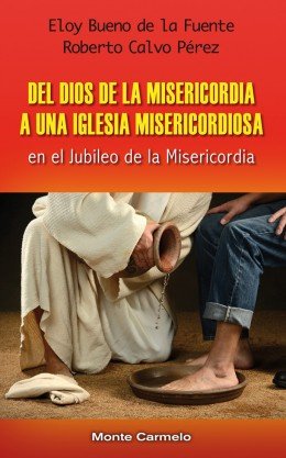 Del Dios de la misericordia a una Iglesia misericordiosa, de Bueno de la Fuente, Eloy | portada del libro