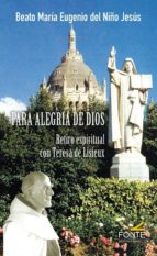 Para Alegría de Dios, de MARIA EUGENIO DEL NIÑO JESUS | portada del libro