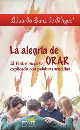 La alegría de orar, de Sanz de Miguel, Eduardo | portada del libro