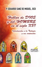 Hablar de Dios y del hombre en el siglo XXI, de Sanz de Miguel, Eduardo | portada del libro