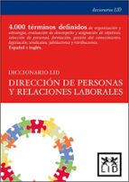 DICCIONARIO LID DIRECCIモN DE PERSONAS Y RELACIONES LABORALES, de JOSE M. CASADO | portada del libro