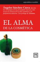 ALMA DE LAS COSMノTICA, EL, de ANGELES SANCHEZ CUECA | portada del libro