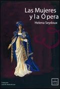 MUJERES Y LA モPERA, LAS, de Seydoux | portada del libro