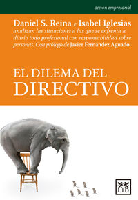 El dilema del directivo, de Sánchez Reina, Daniel | portada del libro