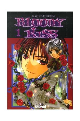 Bloody Kiss 1, de Furumiya, Kazuko | portada del libro