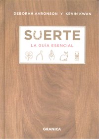 SUERTE LA GUIA ESENCIAL, de AARONSON | portada del libro