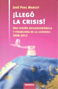 LLEGO LA CRISIS, de POAL MARCET | portada del libro