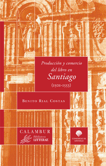 Producción y comercio del libro en Santiago (1501-1553), de Rial Costas | portada del libro