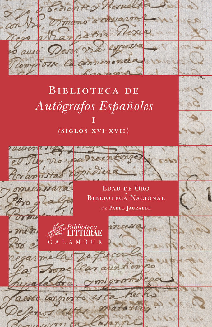 Biblioteca de Autógrafos Españoles I (Siglos XVI-XVII), de Edad de Oro-Biblioteca Nacional | portada del libro