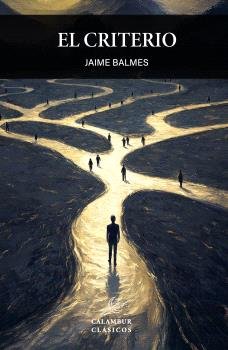 EL CRITERIO, de BALMES, JAIME | portada del libro