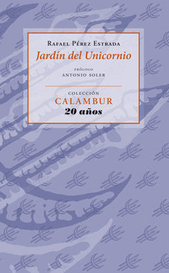 Jardín del Unicornio, de Pérez Estrada, Rafael | portada del libro