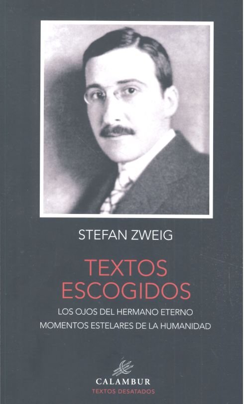 TEXTOS ESCOGIDOS, de ZWEIG, STEFAN | portada del libro