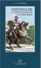 HISTORIA DE LA DESTRUCCION DE LOS TEMPLARIOS, de GOTTLOB ANTON | portada del libro