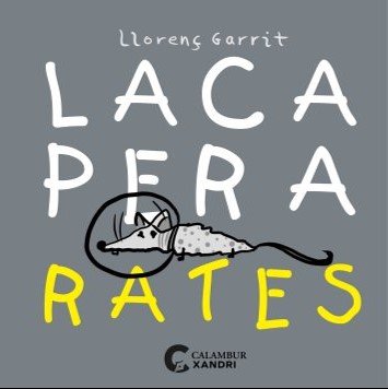 LACA PER A RATES, de GARRIT, LLORENÇ | portada del libro