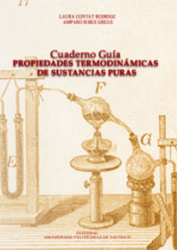 CUADERNO GUÍA. PROPIEDADES TERMODINÁMICAS DE SUSTANCIAS PURAS, de Contat Rodrigo | portada del libro