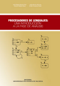 PROCESADORES DE LENGUAJES: UNA INTRODUCCIÓN A LA FASE DE ANÁLISIS, de Benedí Ruiz | portada del libro