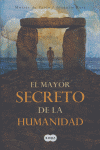 El mayor secreto de la Humanidad, de RUIZ FLUVIA | portada del libro