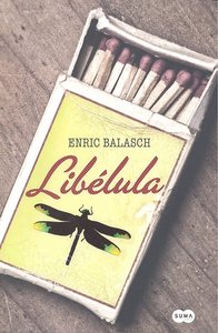 Libélula, de BALASCH BLANCH, ENRIC | portada del libro