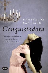 CONQUISTADORA, de SANTIAGO,ESMERALDA | portada del libro