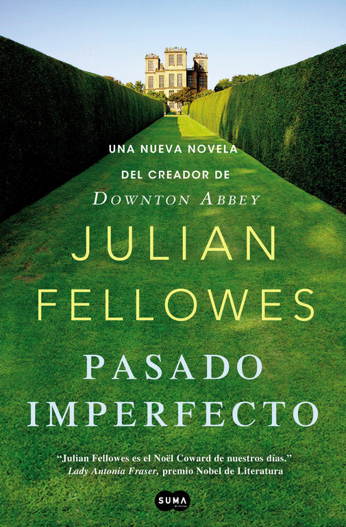 Pasado imperfecto, de Fellowes, Julian | portada del libro
