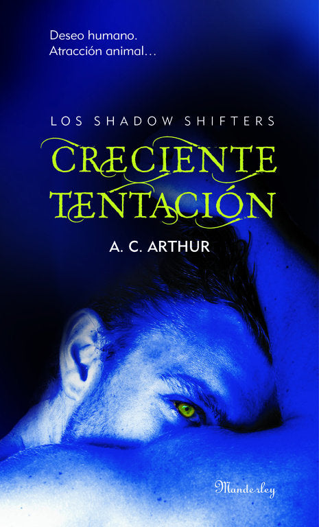 Creciente tentación (Los Shadow Shifters 1), de ARTHUR | portada del libro