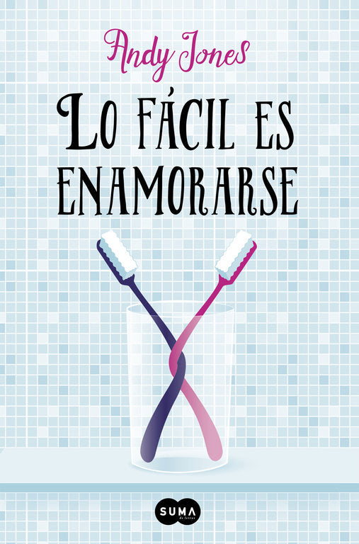 Lo fácil es enamorarse, de Jones | portada del libro