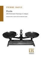 PIRRON (DEL DICTIONNAIRE HISTORIQUE ET CRITIQUE, de PIERRE BAYLE | portada del libro