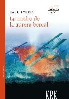 La noche de la aurora boreal, de RAUL TORRES | portada del libro