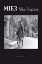 Mier. Album fotográfico, de Varios autores | portada del libro