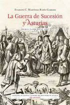 GUERRA DE SUCESION Y ASTURIAS, LA, de MARTINEZ-RADIO GARRIDO, EVARISTO | portada del libro