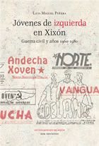 JOVENES DE IZQUIERDA EN XIXON, de PIÑERA ENTRIALGO, LUIS MIGUEL | portada del libro